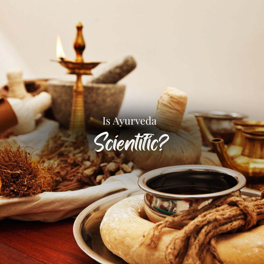 Is ayurveda scientific? Ayurveda now has several clinical pre trials and trials.